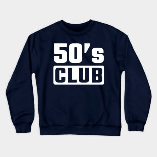 50th birthday Crewneck Sweatshirt